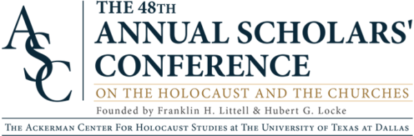 The Annual Scholars’ Conference on the Holocaust and the Churches (Dallas, TX)