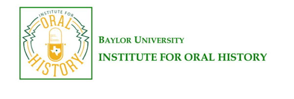 Oral History Research Grant: Baylor University Institute for Oral History